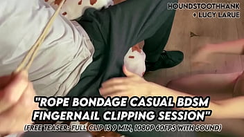 Rope bondage casual bdsm fingernail clipping session