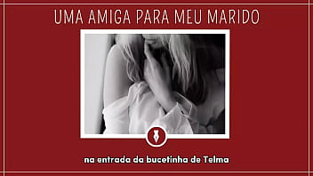 Chamei uma amiga para foder em casal contos