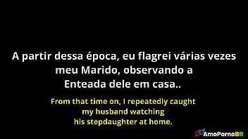 Ofereci minha enteada pro meu marido no banho