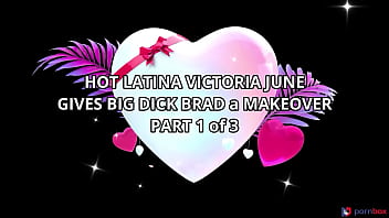 Hot latina victoria june gives big dick brad a makeover