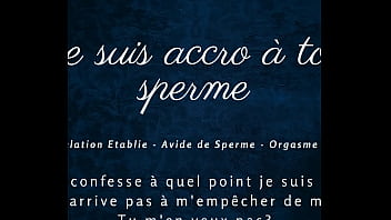 Je suis accro à ton sperme french audio joi cumhungry