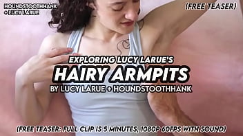 Exploring lucy larue’s hairy armpits