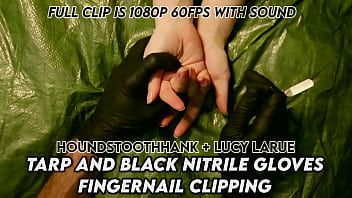 Tarp and black nitrile gloves fingernail clipping