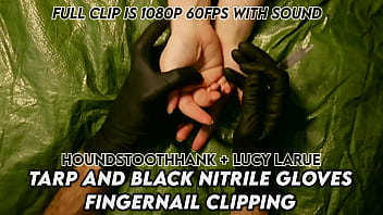 Tarp and black nitrile gloves fingernail clipping