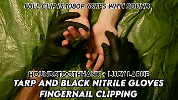 Tarp and black nitrile gloves fingernail clipping