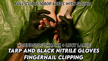 Tarp and black nitrile gloves fingernail clipping
