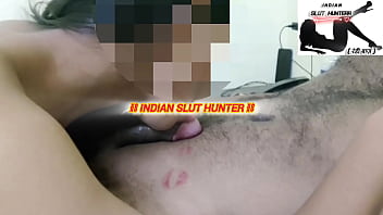 Indian slut hunterr episode 62 teen desi indian slut put my dick in her mouth with so much passion and gives me lipstick marks nov 04 2025