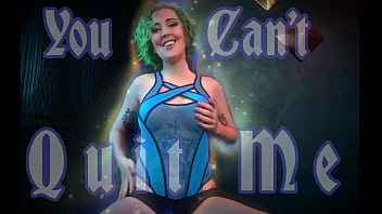 You can't quit me and it feels so fucking good