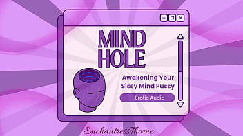 Mind hole awakening your mind pussy sissy enthrallment