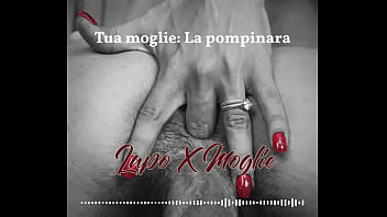 Tua moglie pompinara dialogo italiano asmr joi blowjob