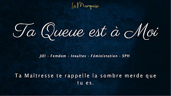 Ta queue est à moi french joi femdom dirty talking