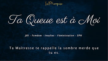 Ta queue est à moi french joi femdom dirty talking