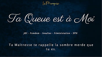 Ta queue est à moi french joi femdom dirty talking