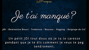Je t'ai manqué french audio porn joi pegging