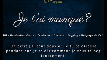 Je t'ai manqué french audio porn joi pegging