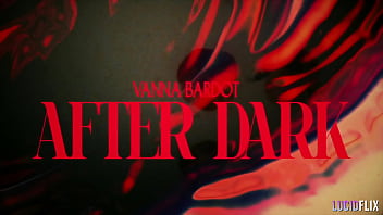 Lucidflix after dark with vanna bardot