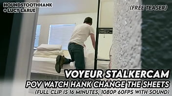Voyeur stalkercam pov watch hank change the sheets