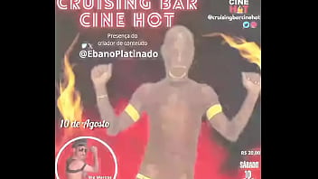Grande inauguração do cruising bar cine hotdia 10 de agosto sábado horá 18hrvalor da r$ 20