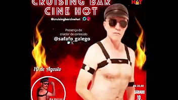 Grande inauguração do cruising bar cine hotdia 10 de agosto sábado horá 18hrvalor da r$ 20