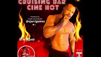 Grande inauguração do cruising bar cine hotdia 10 de agosto sábado horá 18hrvalor da r$ 20