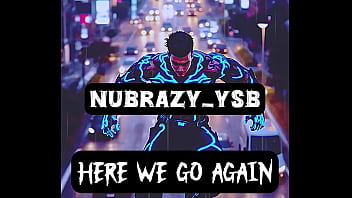 Nubrazy ysb releases new single “here we go again” now streaming on all platforms
