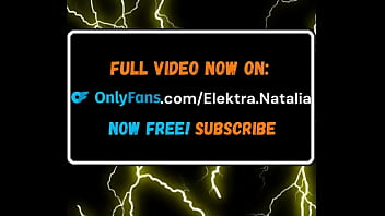 Elektra natalia squirts like crazy teaser