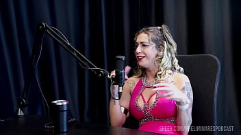 Melhores momentos da julia fontanelli no preliminares podcast com bia hot parte 3 watch sheer red
