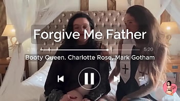 Forgive me father naughty nuns with markgotham83 & char rose play available to purchase now on my free of & man Forgive me father naughty nuns with markgotham83 & char rose play available to purchase now on my free of & man