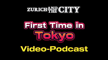 First time tokyo – xxx podcast