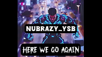 Nubrazy ysb releases new single “here we go again” now streaming on all platforms