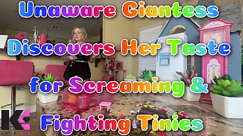 Unaware giantess discovers her taste for screaming fighting tinies