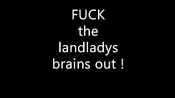 Fuck the landlady brains out