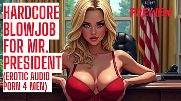 Hardcore blowjob for mr president audio porn