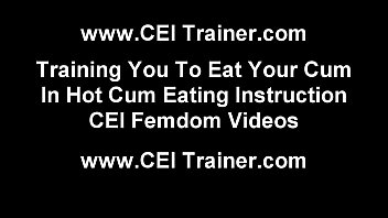 Eat your cum you nasty little fucker cei