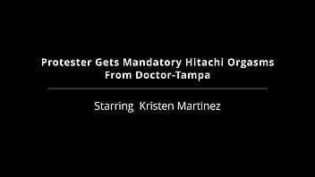 Protester gets mandatory hitachi orgasms from doctor tampa kristen martinez
