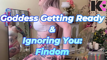 Goddess getting ready & ignoring findom