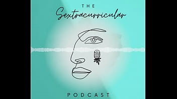 Sextracurricular podcast episode 1 snippet