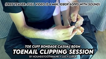 Toe cuff bondage casual bdsm toenail clipping session