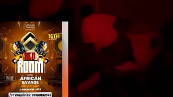 Afrikansavages my birthday redroom party comes up this saturday at oshodi contact me directly on 08160152342 via whatsapp