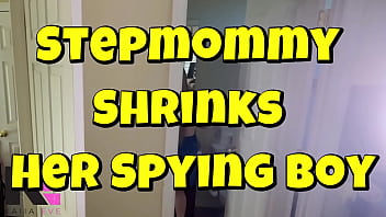 Stepmommy shrinks her spying boy