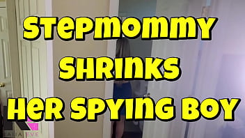 Stepmommy shrinks her spying boy