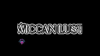 Wiccan lust watch the full video free on our channel