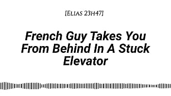 M4f french guy takes you from behind in a stuck elevator real french accent emotional kissing rubbing with our clothes on whispers in your ear slow burn dirty talking M4f french guy takes you from behind in a stuck elevator real french accent emotional kissing rubbing with our clothes on whispers in your ear slow burn dirty talking
