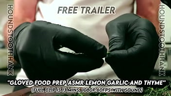 Gloved food prep asmr lemon garlic and thyme