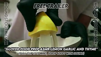 Gloved food prep asmr lemon garlic and thyme