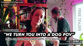 We Turn You Into A Dog Pov thumbnail