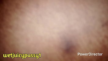 Wetjuicypussy1 element man has broke down another fat big pussy last night with his big dick