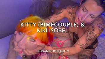Hardcore lesbian strapon domination kitty & kiki isobel