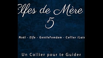 Les elfes de mère noël 5 french dirty talk femdom leash