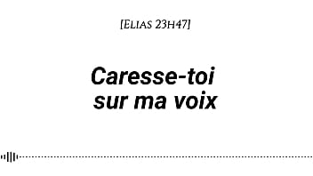 Audio pour les femmes caresse toi sur ma voix voix d'homme voix seule asmr érotique instructions doigtage suggéré fantasme auditif